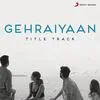  Gehraiyaan - Title Track Poster