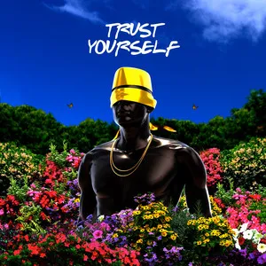  Trust Yourself - Radio Edit Song Poster